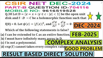 COMPLEX ANALYSIS | CSIR NET DECEMBER 2024 | FEBRUARY 2025 | PART B | QUESTION ID 704116 | SOLUTION |