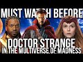 Must Watch Before MULTIVERSE OF MADNESS | Recap of Every Doctor Strange & Wanda MCU Movie Explained