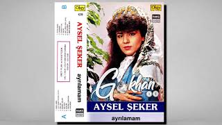 Aysel Şeker - Cananım 1987
