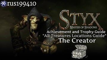 Styx: Master of Shadows - The Creator (All Tokens Locations Guide) [Mission 4] rus199410