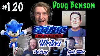 Doug Benson Patrick Casey Joshua Miller Sonic Movie Writers Jeremiah Wonders Ep 120