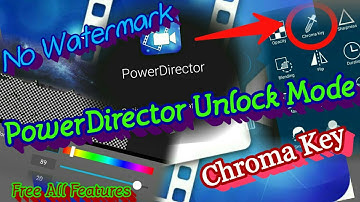 PowerDirector Unlock Features|No WaterMarks | Tutorial