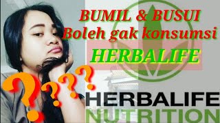 BUMIL & BUSUI boleh tidak konsumsi HERBALIFE#NUTRISIHERBALIFE#HERBALIFE