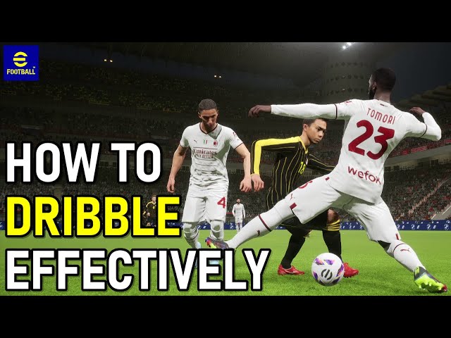 9 Dribbling Tips You Should Know To Dribble Effectively - eFootball 2023 class=