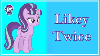 How would MLP sing "Likey" by TWICE?