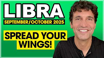 Libra: Spread Your Wings! • September & October 2025