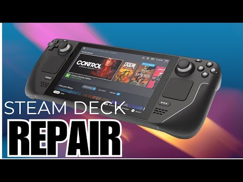 STEAM DECK REPAIR