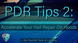 PDR Tips 2: Hail Repair On Hood | Dent Removal Tools and Lights | Dent Baron Raleigh, NC Dent Puller
