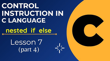 Lesson 7.4: Control Instruction || Part 4 || nested if-else || Rahul Chattopadhyay