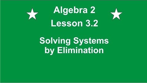 Algebra 2 Lesson 3.2 Solving Systems of Equations by Substitution