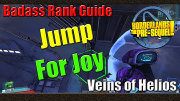 Borderlands The Pre Sequel | Badass Rank Guide | Jump For Joy | Veins of Helios