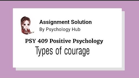 PSY 409 Positive Psychology Assignment solution 2022 // Psychology Hub