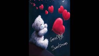 A have sweet dream, good night vedio, my love, friend, family ,good night status