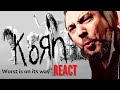 REACT alla nuova canzone dei KORN - WORST IS ON ITS WAY