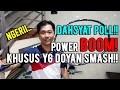 POWER BOOM💥DAHSYAT POLL!! KHUSUS YANG DOYAN SMASH!!