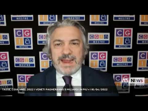 TASSE, CGIA: «NEL 2022 I VENETI PAGHERANNO 5 MILIARDI IN PIU’» | 16/04/2022