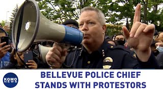 Bellevue, WA Police Chief addresses protesters: 'We are with you, we're not against you.'
