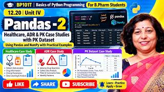 12.20 Unit IV Pandas-2 | Healthcare, ADR & PK Dataset Case Studies Using Pandas + NumPy | B.Pharm
