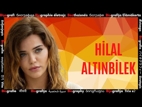 Hilal Altınbilek Kim ?    ➤  Ünlü Sanatçının Biyografisi