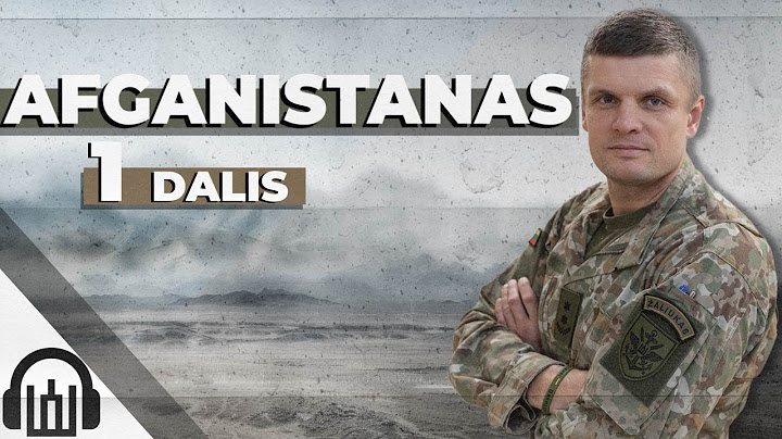 E8: Krauju Išmoktos Pamokos iš Afganistano. 1 Dalis: nuo Rembo iki Skruzdėliuko