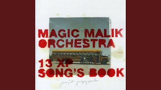 Video thumbnail of "Magic Malik Orchestra - J'entends siffler le train (feat. Nelson Veras & Dj RBL)"