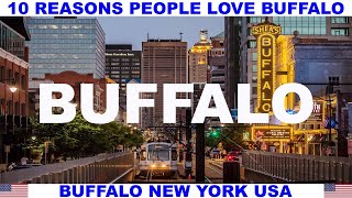 10 REASONS PEOPLE LOVE BUFFALO NEW YORK USA