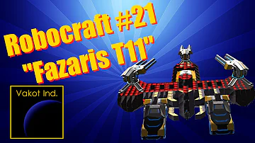 Robocraft #21 "Fazaris T11"