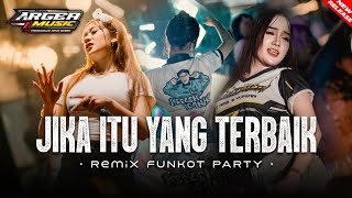 Download lagu JIKA ITU YANG TERBAIK STYLE BREAKBEAT X PARTY JEDAG JEDUG‼️ARGEA MUSIC