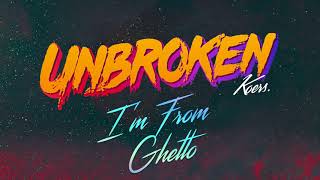 KOERS - I&#39;m From Ghetto | Disc Unbroken
