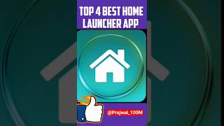 Top 4 Best Home Launcher App #tech #Launcher #trick #shorts #sehar