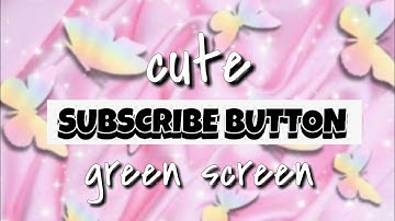 FREE CUTE SUBSCRIBE BUTTON ANIMATED FOR INTRO | GREEN SCREEN *no copyright*