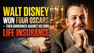 Walt Disney Won Four Oscars — Then Borrowed Against His Own Life Insurance