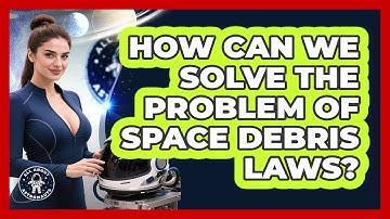 How Can We Solve The Problem Of Space Debris Laws? - All About Astronauts