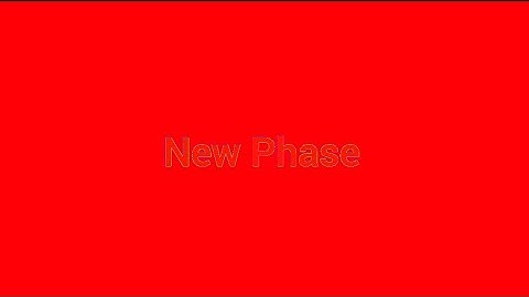 New Phase - first contact