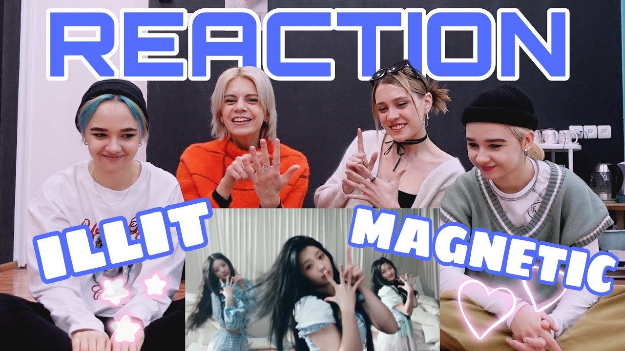 ILLIT (아일릿) ‘Magnetic’ Official MV | REACTION
