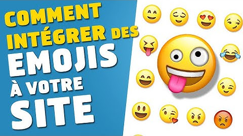 Comment intégrer des EMOJIS à votre site Wordpress