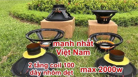 Bass neo 30-40 2 tầng coil 100 chuyên full mạnh nhất Việt Nam . ráp full/array DVH audio 0363553277
