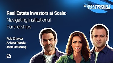 Real Estate Investors at Scale: Navigating Institutional Partnerships