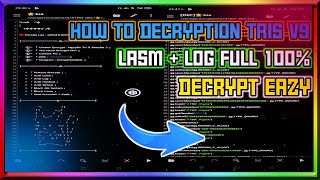 How To Decrypt Tris V9 - Lasm file To Dec Log Full 100% #encryption #เกมฟีฟาย