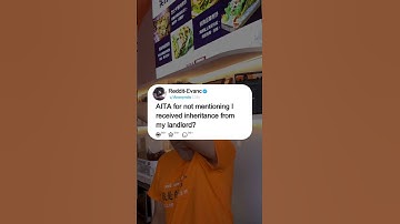 AITA for not mentioning I received inheritance from my land lord?#reddit#story#redditstory#storytime