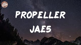 Jae5 - Propeller (Lyrics)