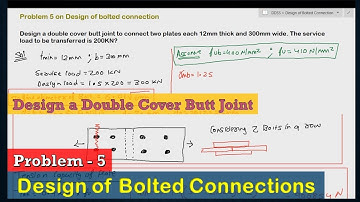 Problem 5 on Design a Double Cover Butt Joint | Design of bolted connection