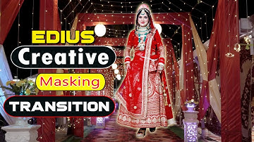 Creative Masking Effect In EDIUS//edius me Mask effect Kaise banay||edius Transition#Family Studio