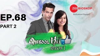 Qubool Hai | Episode - 68 | Part - 2 | Zee Bioskop