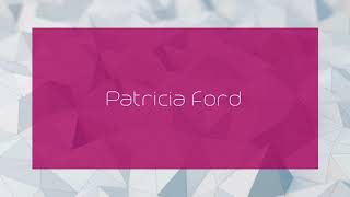 Patricia Ford - appearance