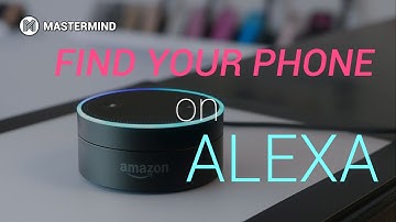 Mastermind Skill: Find Your Phone on Alexa [Some features no longer available]