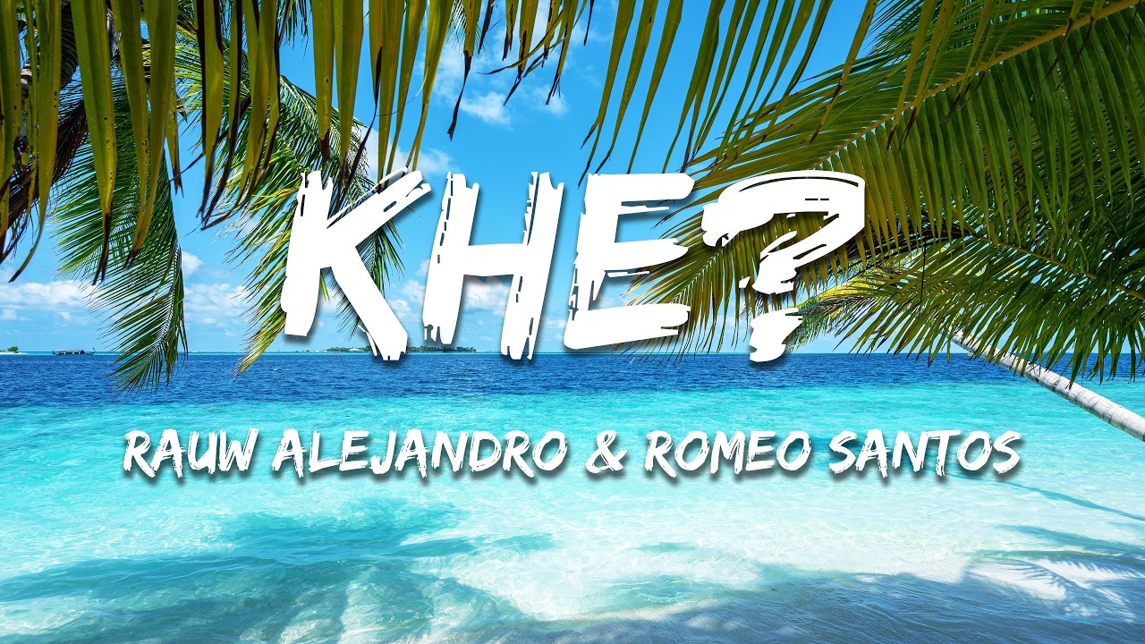 Rauw Alejandro & Romeo Santos - Khé? (Lyrics)