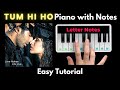 Tum hi ho piano tutorial with notes  arijit singh  aashiq 2  perfect piano  2021