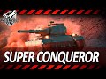 Super Conqueror | ИМБА В ДЕЛЕ, СКИЛЛ НА ПРЕДЕЛЕ