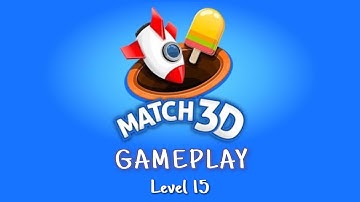 Match 3D 📱 Gameplay Level 15 | No boosters used | 1:55 minutes game challenge